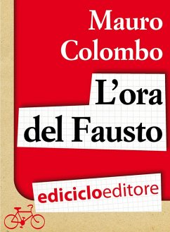 L'ora del Fausto (eBook, ePUB) - Colombo, Mauro