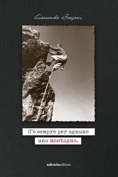C'è sempre per ognuno una montagna (eBook, ePUB) - Bregani, Giancarlo