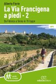 La Via Francigena a piedi - 2 (eBook, ePUB)