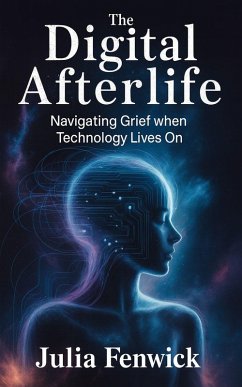 Cover The Digital Afterlife (eBook, ePUB)