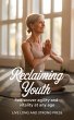 Reclaiming Youth (eBook, ePUB) - Bild 1