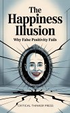 The Happiness Illusion (eBook, ePUB)