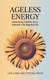 Ageless Energy (eBook, ePUB)