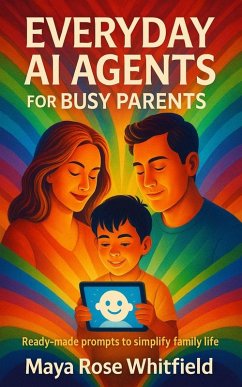 Cover Everyday AI Agents for Busy Parents (eBook, ePUB)