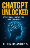 ChatGPT Unlocked (eBook, ePUB)