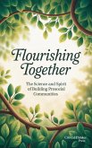 Flourishing Together (eBook, ePUB) Flourishing Together (eBook, ePUB)