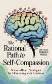 The Rational Path to Self-Compassion (eBook, ePUB)