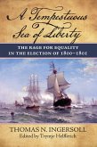 A Tempestuous Sea of Liberty (eBook, ePUB) A Tempestuous Sea of Liberty (eBook, ePUB)