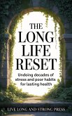 The Long Life Reset (eBook, ePUB)