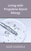 Living with Propylene Glycol Allergy (eBook, ePUB)