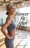 Forever Fit After Fifty (eBook, ePUB)
