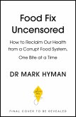 Food Fix Uncensored (eBook, ePUB)