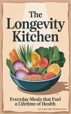 The Longevity Kitchen (eBook, ePUB)