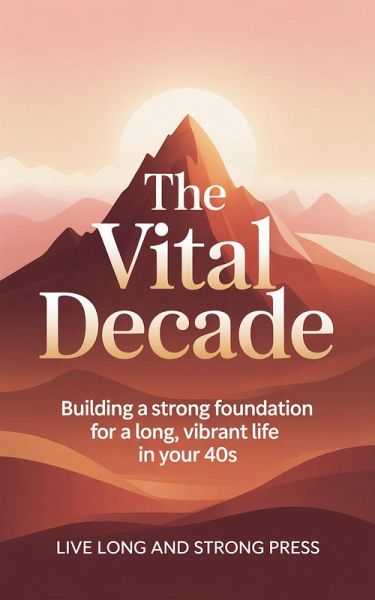 The Vital Decade (eBook, ePUB)
