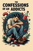THE CONFESSIONS OF AN ADDICTS ADDICTIONS (eBook, ePUB)