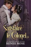 Satisfaire le Colonel (eBook, ePUB)