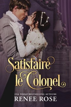 Cover Satisfaire le Colonel (eBook, ePUB)