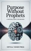 Purpose Without Prophets (eBook, ePUB)