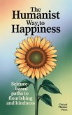 The Humanist Way to Happiness (eBook, ePUB)