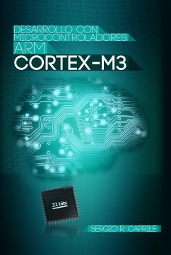 Desarrollo con microcontroladores ARM Cortex-M3 (eBook, ePUB) - Caprile, Sergio R.