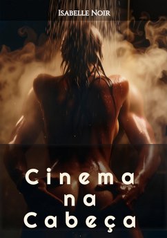 Cinema na Cabeça (eBook, ePUB) - Noir, Isabelle; Noir, Isabelle