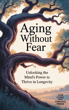 Cover Aging Without Fear (eBook, ePUB)