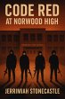 Code Red at Norwood High (eBook, ePUB) - Bild 1