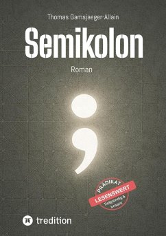 Semikolon (eBook, ePUB) - Gamsjaeger-Allain, Thomas
