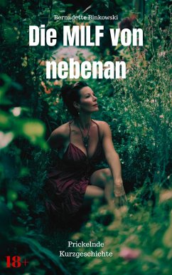 Die MILF von nebenan (eBook, ePUB) - Binkowski, Bernadette