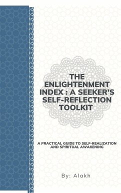 Cover The Enlightenment Index : A Seeker's Self-Reflection Toolkit (eBook, ePUB)