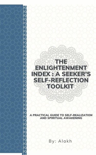 The Enlightenment Index : A Seeker's Self-Reflection Toolkit (eBook, ePUB)