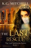 The Last Rescue (The Last Safehouse Series, #3) (eBook, ePUB)