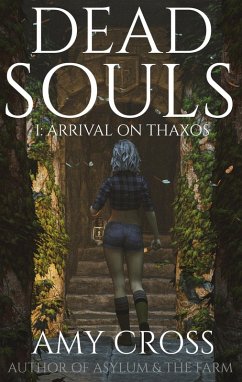 Cover Arrival on Thaxos (Dead Souls, #1) (eBook, ePUB)