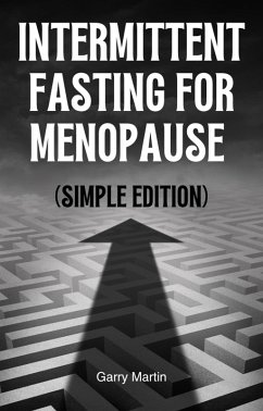Intermittent Fasting for Menopause (eBook, ePUB) - Martin, Garry