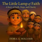 The Little Lamp of Faith (The Big Adventures of Little Nephi, #1) (eBook, ePUB)