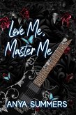 Love Me, Master Me (Dungeon Fantasy Club Anniversary Series, #6) (eBook, ePUB) Love Me, Master Me (Dungeon Fantasy Club Anniversary Series, #6) (eBook, ePUB)