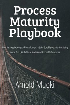 Process Maturity Playbook (eBook, ePUB) - Muoki, Arnold