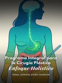 Programa Integral para la Cirugía Plástica: Enfoque Holístico (eBook, ePUB)