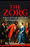 The Zorg : A Story of Greed and Murder That Helped End Slavery (eBook, ePUB)