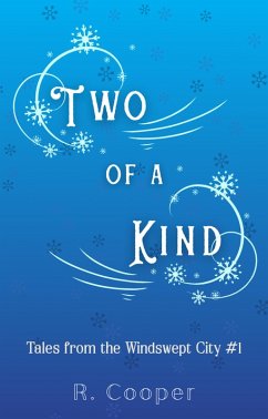 Two of a Kind (Tales from the Windswept City, #1) (eBook, ePUB) - Cooper, R.