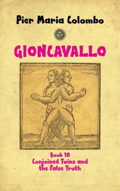 Cover Gioncavallo - Conjoined Twins and the False Truth (eBook, ePUB)