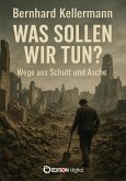 Was sollen wir tun? (eBook, ePUB)