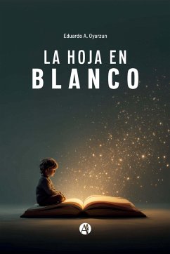 La hoja en blanco (eBook, ePUB) - Oyarzun, Eduardo Anastasio