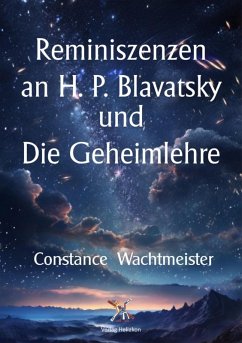 Reminiszenzen an H. P. Blavatsky und Die Geheimlehre (eBook, ePUB) - Wachtmeister, Constance