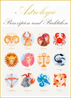 Astrologie - Prinzipien und Praktiken. Hier finden Sie alle nötigen Informationen. (eBook, ePUB) - Trierweiler, Otmar