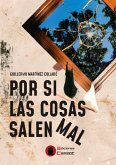 Por si las cosas salen mal (eBook, ePUB)