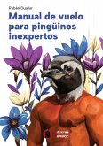 Manual de vuelo para pingüinos inexpertos (eBook, ePUB)