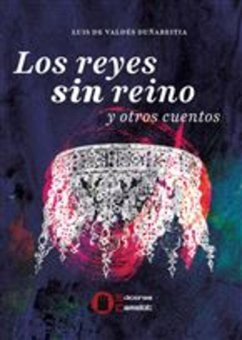 Los reyes sin reino (eBook, ePUB) - de Baldés, Luis