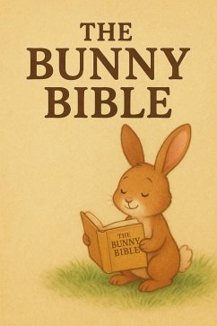 Cover The Bunny Bible (eBook, ePUB)