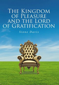 Cover The Kingdom of Pleasure and the Lord of Gratification (eBook, ePUB)